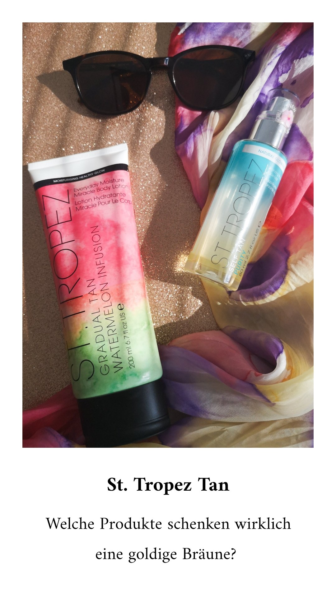 Meine Top 3 St. Tropez Selbstbräuner Produkte • Glanz & Staub